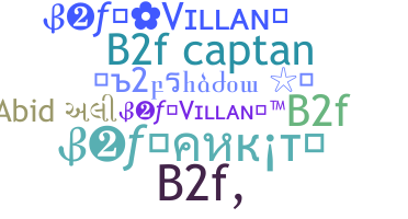 Nickname - B2F