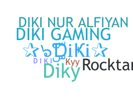 Nickname - Diki