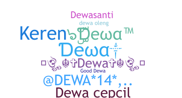 Nickname - Dewa