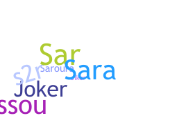 Nickname - Sarra