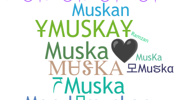 Nickname - Muska