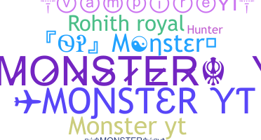 Nickname - MonsterYT