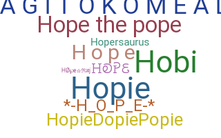 Nickname - hope