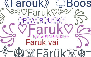 Nickname - Faruk
