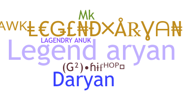 Nickname - legendaryan