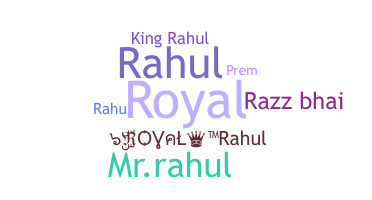 Nickname - Royalrahul