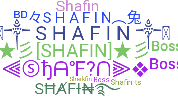 Nickname - shafin