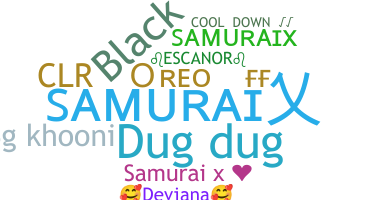 Nickname - SamuraiX