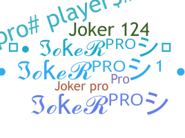 Nickname - JokerPro