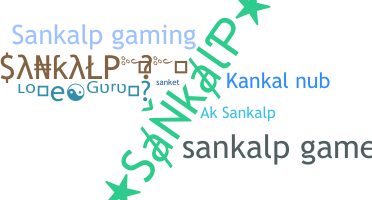 Nickname - Sankalp