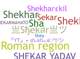 Nickname - Shekar