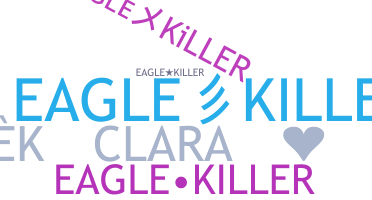 Nickname - Eaglekiller