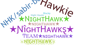 Nickname - Nighthawk