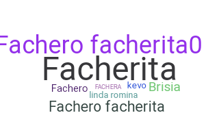 Nickname - Fachera