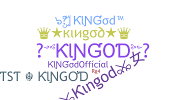 Nickname - Kingod