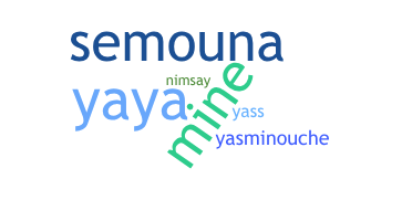 Nickname - Yasmine