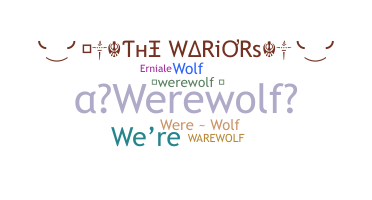 Nickname - Werewolf
