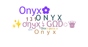 Nickname - Onyx
