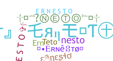 Nickname - Ernesto
