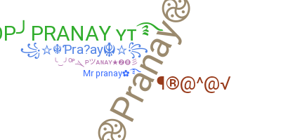 Nickname - Pranay