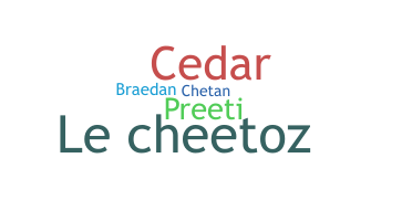 Nickname - Cheeto
