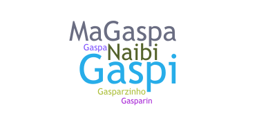 Nickname - Gaspar
