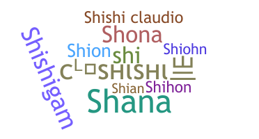 Nickname - Shishi