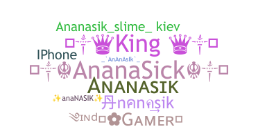 Nickname - Ananasik