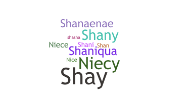 Nickname - Shanice