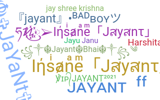 Nickname - Jayant