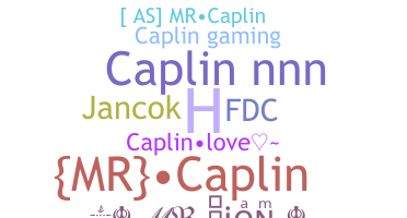 Nickname - Caplin