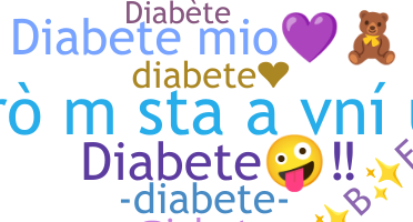 Nickname - Diabete