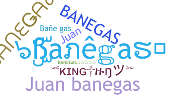 Nickname - Banegas