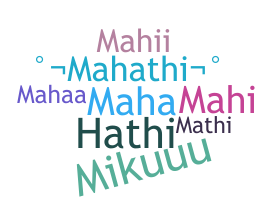 Nickname - Mahathi