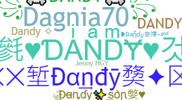 Nickname - Dandy