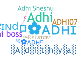 Nickname - adhi