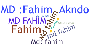 Nickname - Mdfahim