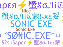 Nickname - SonicExe