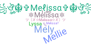 Nickname - Melissa