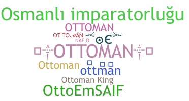 Nickname - ottoman