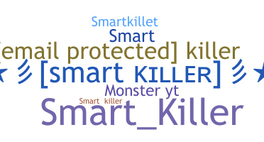 Nickname - Smartkiller