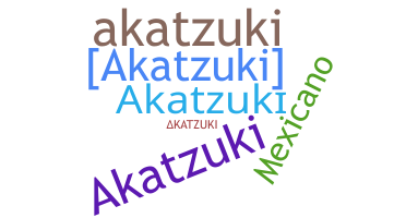 Nickname - akatzuki