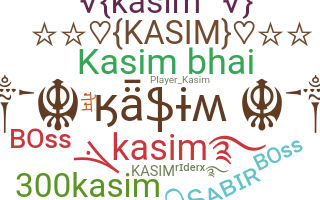 Nickname - Kasim