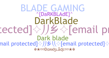 Nickname - Darkblade