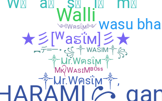 Nickname - Wasim