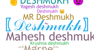 Nickname - Deshmukh