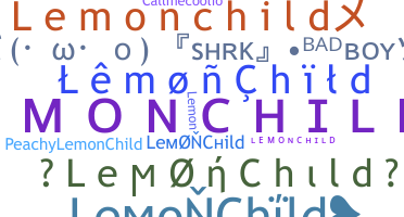 Nickname - LemonChild