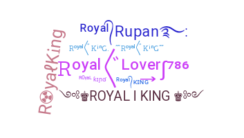 Nickname - RoyalKing