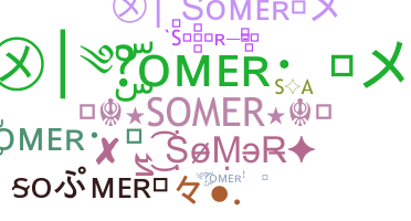 Nickname - Somer