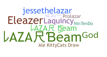 Nickname - Lazar